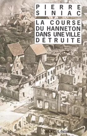 Couverture du produit · La course du hanneton dans une ville détruite : Ou La corvée de soupe