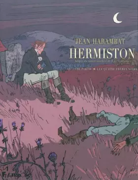 Couverture du produit · Hermiston (Tome 2-Seconde partie : Les quatre frères noirs)