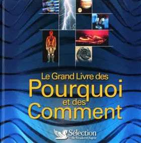 Couverture du produit · LE GRAND LIVRE DES POURQUOI, COMMENT