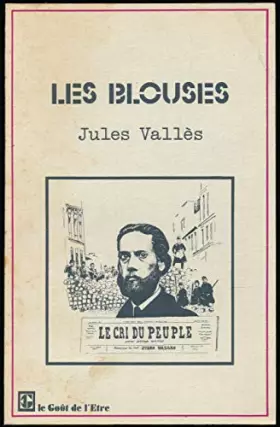 Couverture du produit · VALLES Jules, Les Blouses