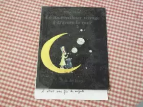 Couverture du produit · Le merveilleux voyage à travers la nuit
