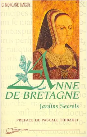 Couverture du produit · Les jardins secrets d'Anne de Bretagne