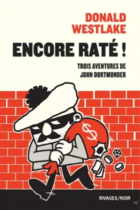 Couverture du produit · Encore raté !: Trois aventures de John Dortmunder