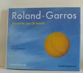 Couverture du produit · Roland-Garros, soixante ans de tennis