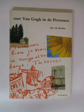 Couverture du produit · Met van Gogh in de Provence: Verblijf, brieven, werk (Dutch Edition)