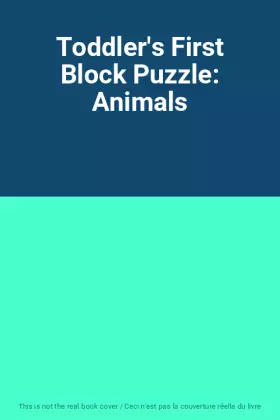 Couverture du produit · Toddler's First Block Puzzle: Animals