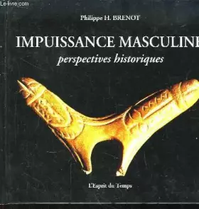 Couverture du produit · Impuissance masculine : Perspectives historiques