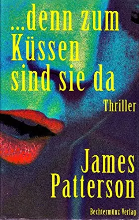 Couverture du produit · ... denn zum Küssen sind sie da