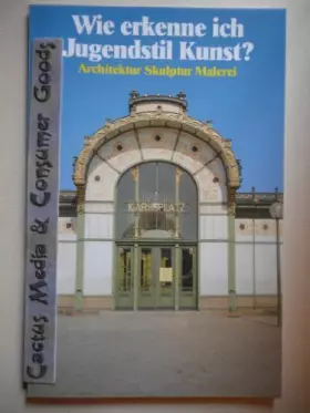 Couverture du produit · Wie erkenne ich Jugendstil Kunst? - Architektur - Skulptur - Malerei