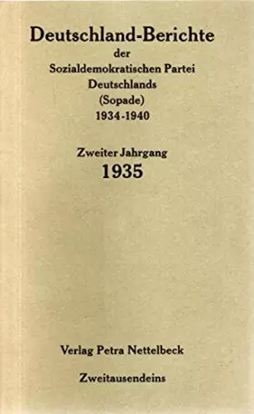 Couverture du produit · Deutschland-Berichte der sozialdemokratischen Partei Deutschlands (Sopade) 1934-1940 Zweiter Jahrgang 1935