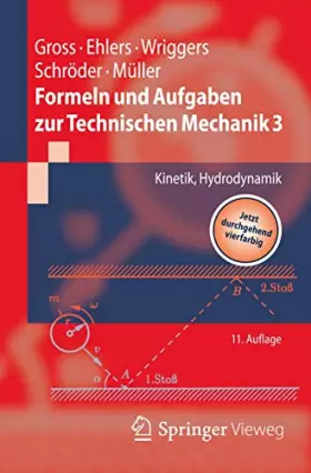 Couverture du produit · Formeln und Aufgaben zur Technischen Mechanik 3: Kinetik, Hydrodynamik (Springer-Lehrbuch)