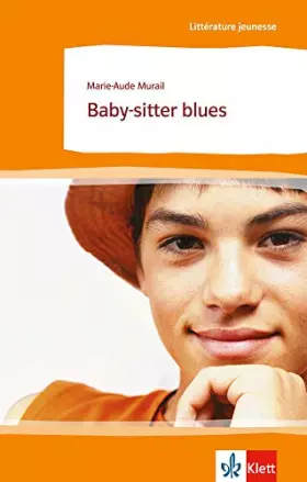 Couverture du produit · Baby-sitter blues: Schulausgabe für das Niveau B1. Behutsam gekürzt mit Annotationen (Littérature jeunesse)