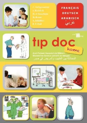 Couverture du produit · tıp doc home: Arzt-Patient-Gespräch in Bildern. Arabisch-Französisch-Deutsch (tıp doc: Arzt-Patient-Gespräch in Bildern)