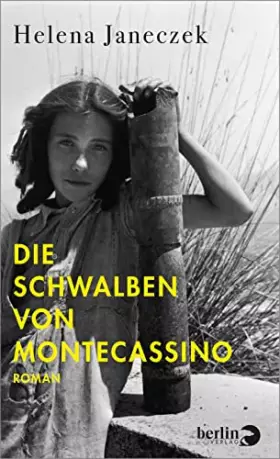 Couverture du produit · Die Schwalben von Montecassino: Roman | von der Autorin von »Das Mädchen mit der Leica«