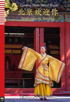Couverture du produit · Welcome to Beijing: Lektüre mit Audio-Online (Chinese Graded Readers)