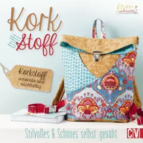 Couverture du produit · Kork trifft Stoff: Stilvolles & Schönes selbst genäht