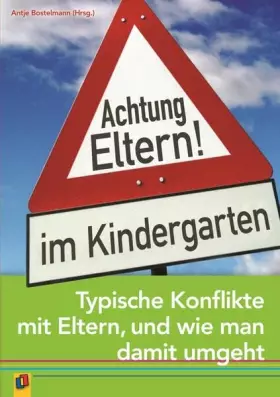 Couverture du produit · Achtung Eltern! im Kindergarten: Typische Konflikte mit Eltern und wie man damit umgeht