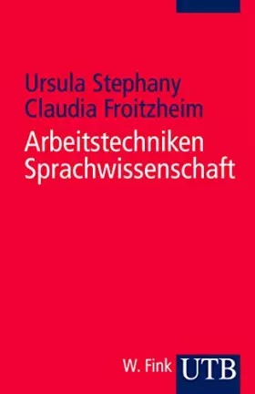 Couverture du produit · Arbeitstechniken Sprachwissenschaft: Vorbereitung und Erstellung einer sprachwissenschaftlichen Arbeit