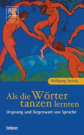 Couverture du produit · Als die Wörter tanzen lernten: Ursprung und Gegenwart von Sprache
