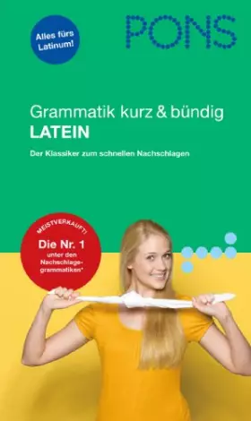 Couverture du produit · PONS Grammatik kurz & bündig Latein: Der Klassiker zum schnellen Nachschlagen