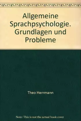 Couverture du produit · Allgemeine Sprachpsychologie. Grundlagen und Probleme