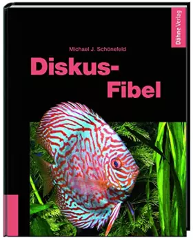 Couverture du produit · Diskus-Fibel: Leichter Einstieg in Pflege und Zucht