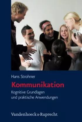 Couverture du produit · Kommunikation. Kognitive Grundlagen und praktische Anwendungen (Osnabrucker Beitrage Zur Parteienforschung)