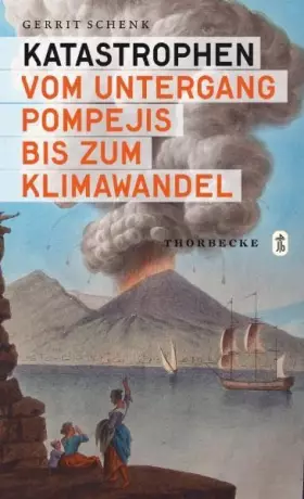 Couverture du produit · Katastrophen: Vom Untergang Pompejis bis zum Klimawandel