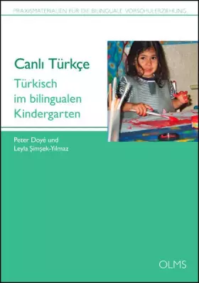 Couverture du produit · Canlı Türkçe: Türkisch im bilingualen Kindergarten. (Praxismaterialien für die bilinguale Vorschulerziehung)