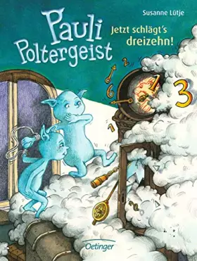 Couverture du produit · Pauli Poltergeist 3. Jetzt schlägt's dreizehn!