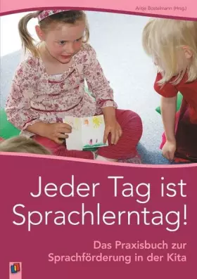 Couverture du produit · Jeder Tag ist Sprachlerntag!: Das Praxisbuch zur Sprachförderung in der Kita