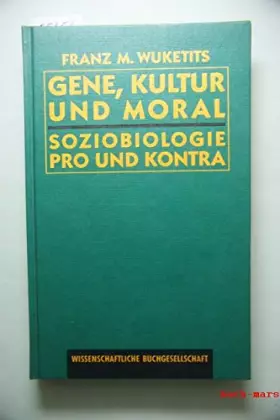 Couverture du produit · Gene, Kultur und Moral : Soziobiologie - pro und contra.