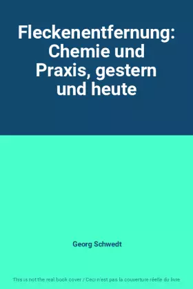 Couverture du produit · Fleckenentfernung: Chemie und Praxis, gestern und heute