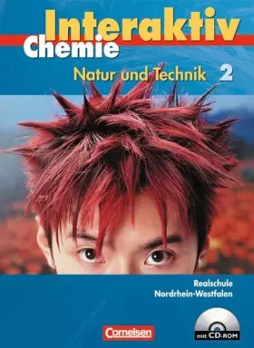 Couverture du produit · Chemie interaktiv - Realschule Nordrhein-Westfalen: Band 2 - Schülerbuch mit CD-ROM