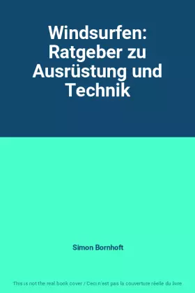 Couverture du produit · Windsurfen: Ratgeber zu Ausrüstung und Technik