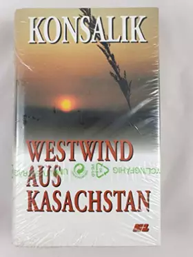 Couverture du produit · Heinz G. Konsalik: Westwind aus Kasachstan