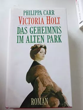 Couverture du produit · Philippa Carr: Victoria Holt - Das Geheimnis im alten Park
