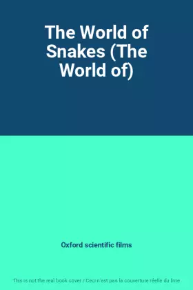 Couverture du produit · The World of Snakes (The World of)