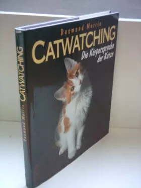 Couverture du produit · Desmond Morris: Catwatching - Die Körpersprache der Katze