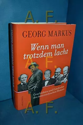 Couverture du produit · Wenn man trotzdem lacht: Geschichten und Geschichte des österreichischen Humors