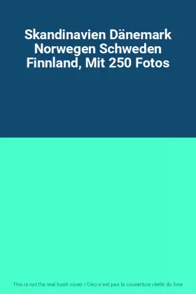 Couverture du produit · Skandinavien Dänemark Norwegen Schweden Finnland, Mit 250 Fotos