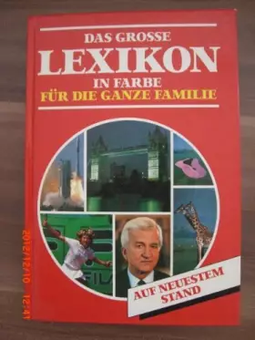 Couverture du produit · Das grosse Lexikon in Farbe für die ganze Familie