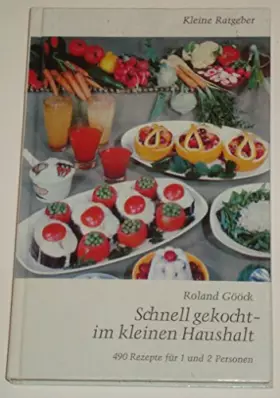 Couverture du produit · Schnell gekocht im kleinen Haushalt. 490 Rezepte für 1 und 2 Personen