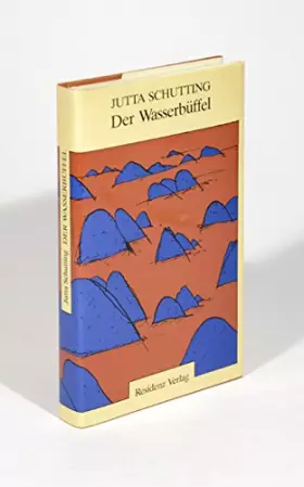 Couverture du produit · Der Wasserbüffel. Geschichten aus der Provinz