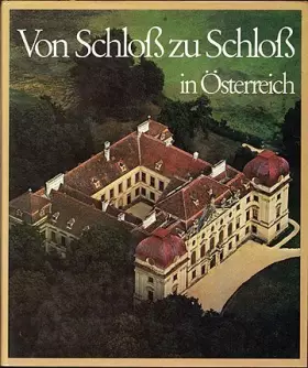 Couverture du produit · Von Schloß zu Schloß in Österreich von Gerhard Stenzel (April 1987) Gebundene Ausgabe