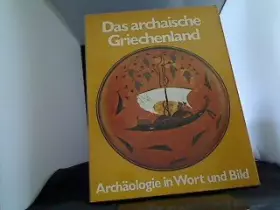 Couverture du produit · Das Archaische Griechenland