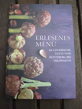 Couverture du produit · Erlesenes Menü, Kulinarische Texte von Altenberg bis Highsmith
