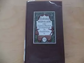 Couverture du produit · Spektakel müssen sein oder Kleines Theater-Bestiarium in Anekdoten