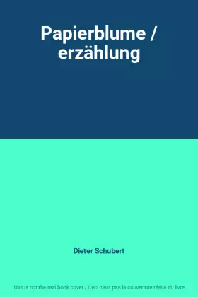 Couverture du produit · Papierblume / erzählung