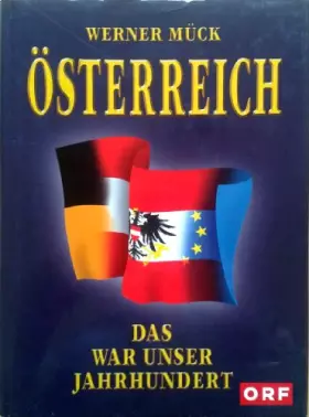 Couverture du produit · Österreich: Das war unser Jahrhundert